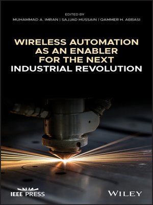 cover image of Wireless Automation as an Enabler for the Next Industrial Revolution